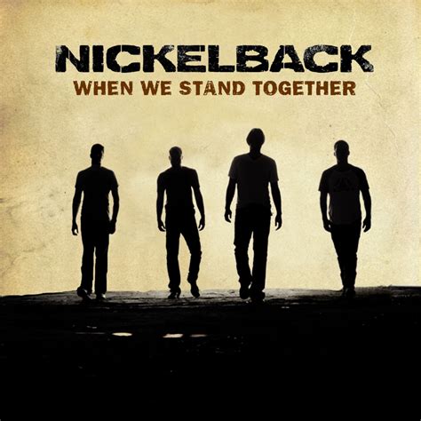 nickelback when we stand together
